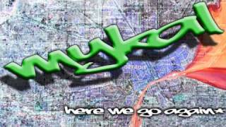 Mykal - Here We Go Again