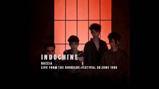 Indochine - Razzia (Live from the Roskilde-festival, Denmark 30 June 1985