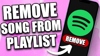 How to Remove Songs from Spotify Playlist on Mobile (2024)