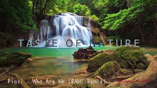 Plasi - Who are we (Remix+nature effect)