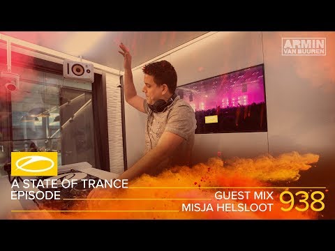 Misja Helsloot - A State Of Trance Episode 938 Guest Mix [#ASOT938]