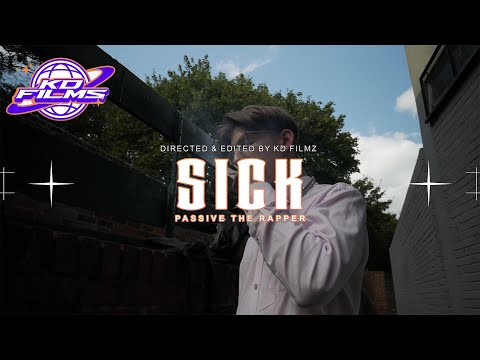 Passive - SICK [Prod By Vortexx] Music Video #passive