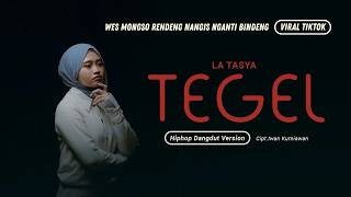 Download lagu Tegel - La Tasya (HIPHOP DANGDUT VERSION) | Wes mongso rendeng nangis nganti bindeng mp3 Download lagu Tegel - La Tasya (HIPHOP DANGDUT VERSION) | Wes mongso rendeng nangis nganti bindeng mp3