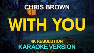 WITH YOU - Chris Brown (KARAOKE Version)