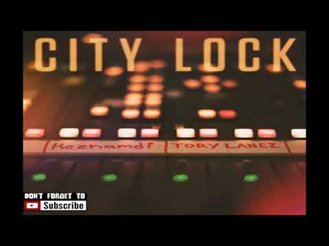 Keznamdi Ft Tory Lanez = City Lock [FEB 2020]