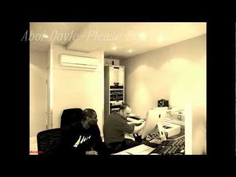 Aboi Doyle-Please Don't Go