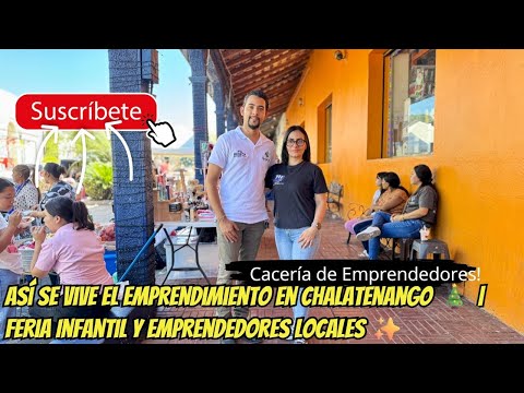 Así se Vive el Emprendimiento en Chalatenango 🎄✨ | Feria Infantil y Emprendedores Locales
