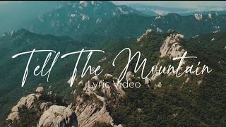 Tell The Mountain | Lyric Video | Cover By Fountainview Academy | (unofficial)
