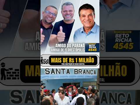 MAIS DE 1 MILHÃO: Para construção de  hospital e recursos para saúde de Florestópolis.