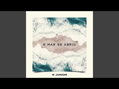 Os Céus Se Abrem - W. Junior