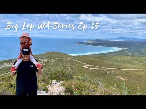 E25 | The Big Lap of WA - Bremer Bay and 4 Mile Camp