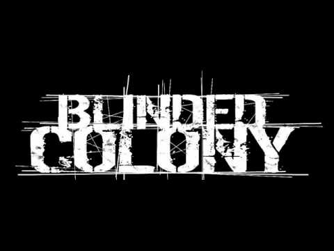 Blinded Colony - BC Preproduction 08 feat Schuster