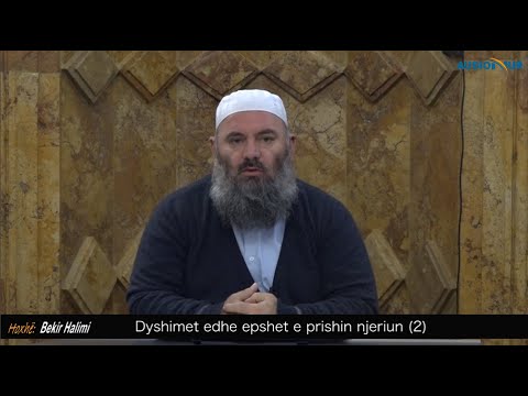 Dyshimet edhe epshet e prishin njeriun (2) - Hoxhë Bekir Halimi