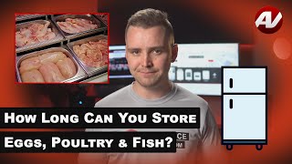 How long can eggs, poultry and fish last in the refrigerator or freezer without spoiling?
