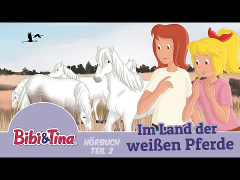 Bibi & Tina - Im Land der weißen Pferde - 1 Stunde Entspannung (Teil 2)