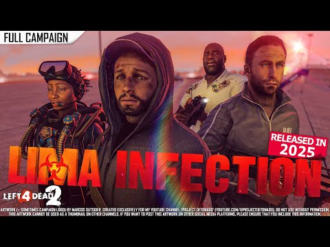 Left 4 Dead 2: Lima Infection FULL RELEASE (Custom Campaign) Rating ⭐⭐⭐⭐⭐ 4K 60fps