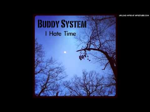 Buddy System - I'm Still Kind Of Sad (2012)