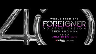 Foreigner Double Vision Then and Now Official Trailer