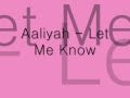 Aaliyah - At Your Best You Are Loved (Let Me Know)