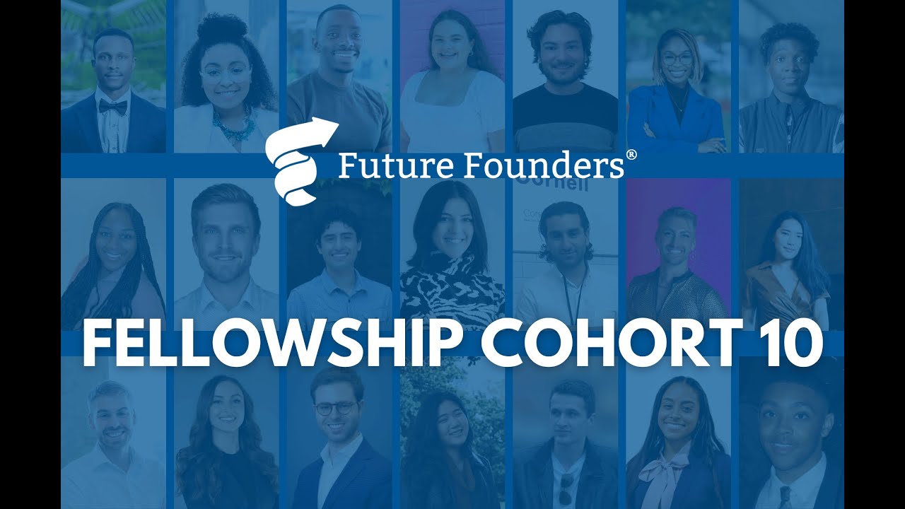 Meet the Future Founders Fellowship Cohort 10