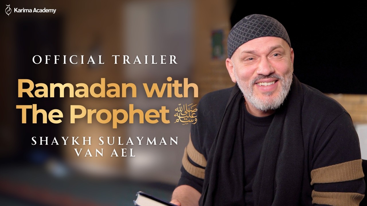 Ramadan Series 2026 | Ramadan with The Prophet ﷺ | Shaykh Sulayman Van Ael | Official Trailer