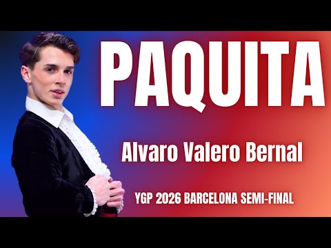 Alvaro Valero Bernal - YGP 2026 Barcelona Semi-Final 1st Place Winner - Paquita