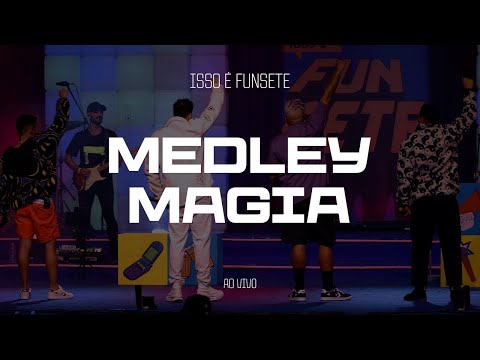 FUN7 - MEDLEY MAGIA (Ao Vivo)