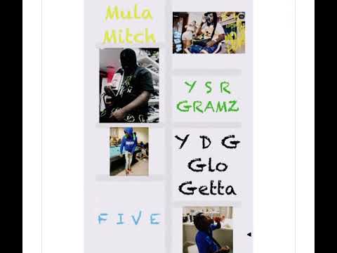 Mula Mitch x Ysr Gramz x Ydg Glo Getta x Five - Boyz