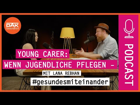 Young Carer: Wenn Jugendliche pflegen – mit Lana Rebhan | Ganz schön krank, Leute! – Podcast