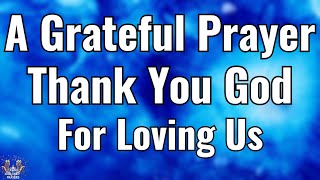 Morning Prayer: Thank You for Carrying Us Through Difficult times