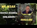 Khuzani Ngavele Ngamnika Gqom Remake Mr Msah