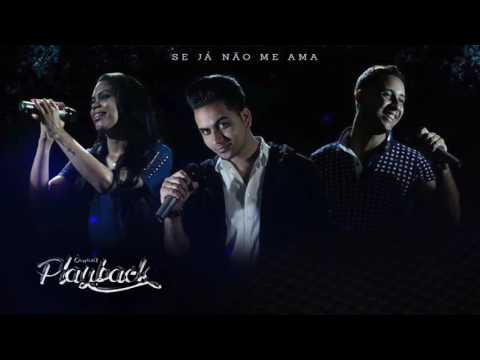 BANDA PLAYBACK - SE JÁ NÃO ME AMA - MÚSICA NOVA