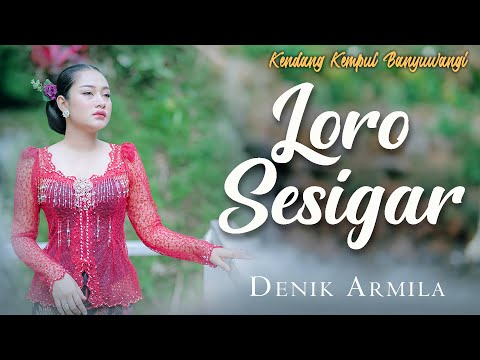 Denik Armila - LORO SESIGAR || Kendang Kempul Banyuwangi (Official Music Video)