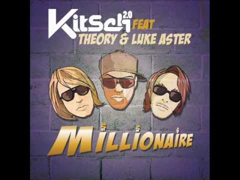 Kitsch 2.0 feat Theory & Luke Aster- Millionaire