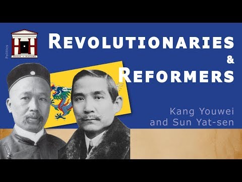 China's Reformers and Revolutionaries | Sun Yat-sen and Kang Youwei