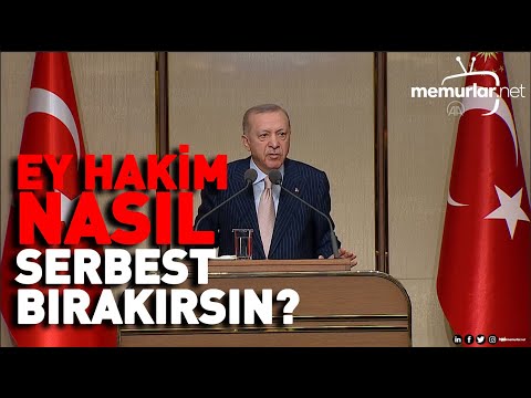Cumhurbaşkanı Erdoğan’dan sert tepki: Ey hakim nasıl serbest bırakırsın?