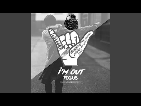 I'm Out