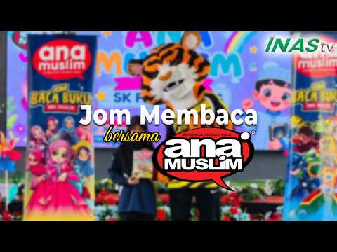 INAS TV (EP 93) : Program Jom Membaca bersama Ana Muslim  |  SKFI 2026