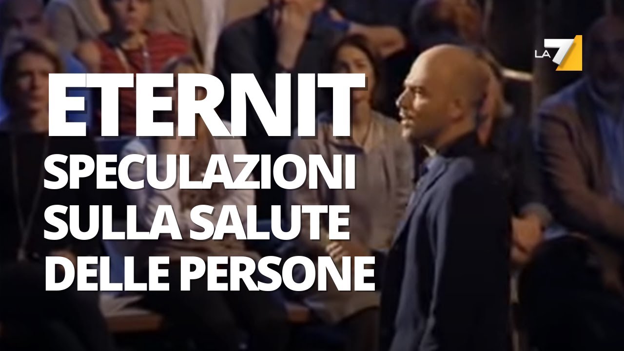 ETERNIT - Le SPECULAZIONI sulla SALUTE delle PERSONE