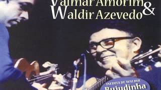 Delicado - Valmar Amorim & Waldir Azevedo