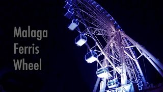 Malaga Ferris Wheel 'Noria Mirador Princess'