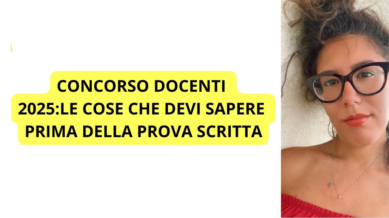 CONCORSO DOCENTI 2025: cosa ti aspetta? Ecco le cose da sapere