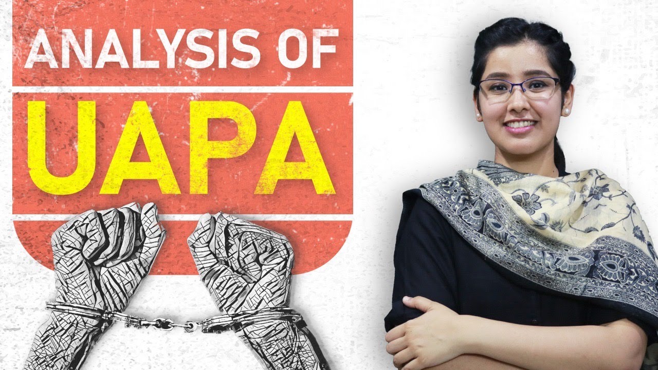 What is UAPA Act | Unlawful Activities Prevention Act | 2019 Amendment Act