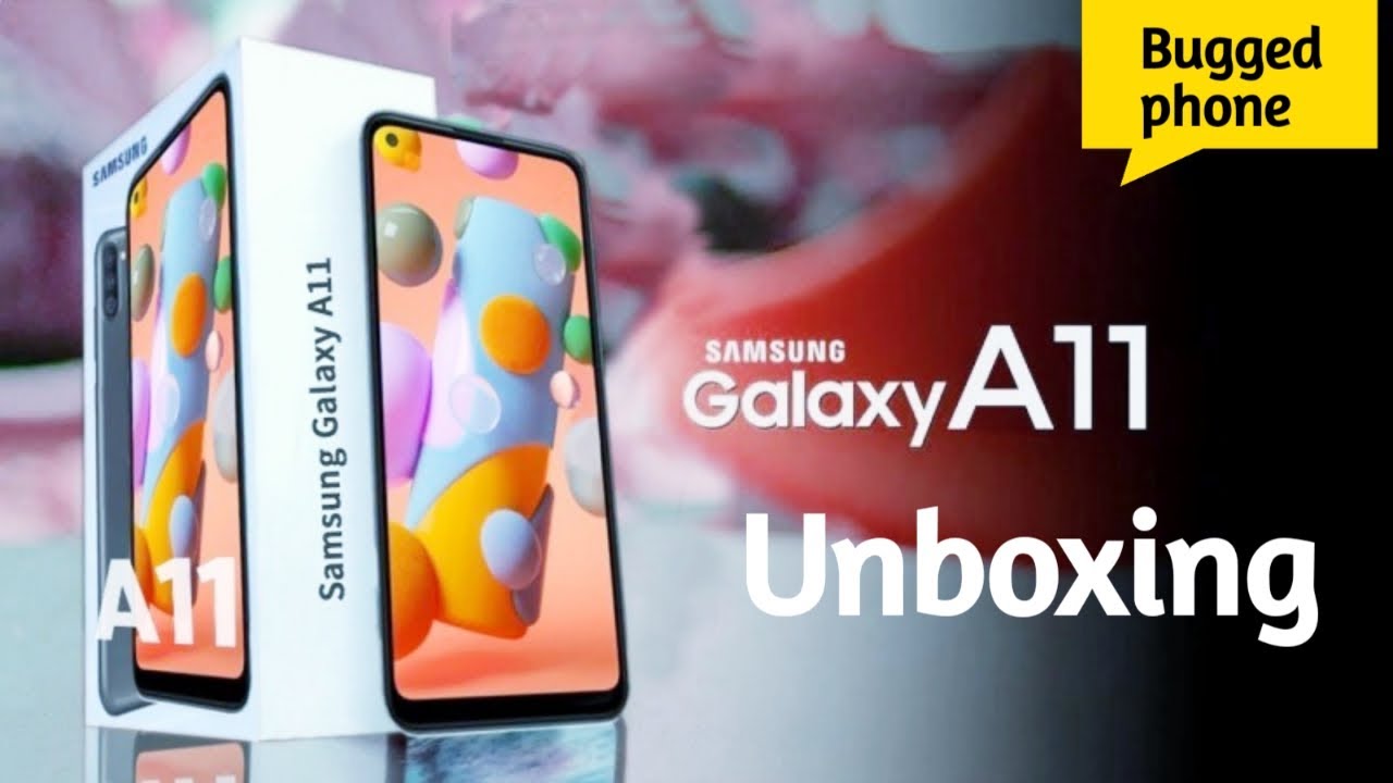 Samsung Galaxy A11 Unboxing & first impression Samsung Bugged phone