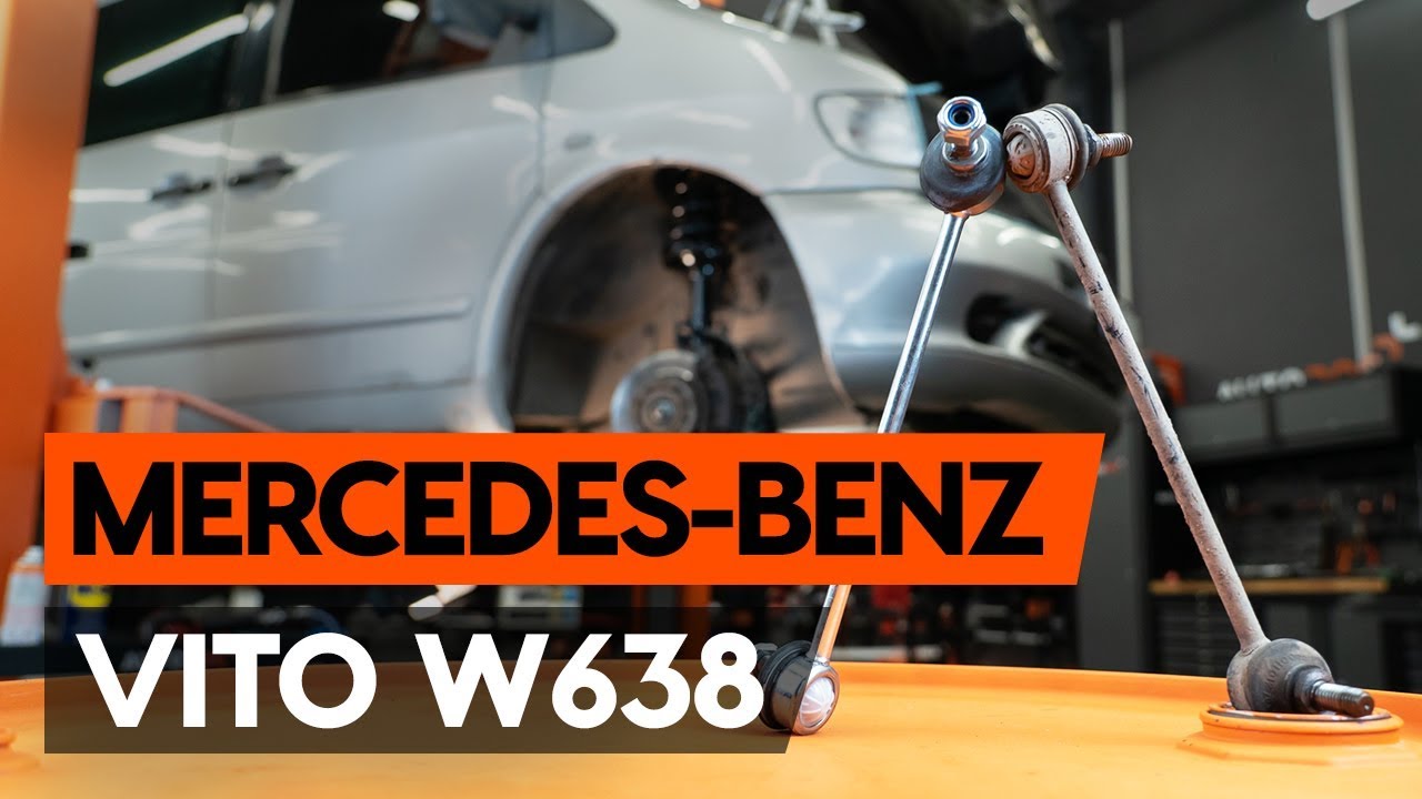 Cómo cambiar: bieletas de suspensión de la parte delantera - Mercedes Vito W638 | Guía de sustitución