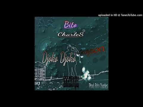 Bito Charles - Djoko Djoko (feat. Grayson) [Prod. Bito Charles]