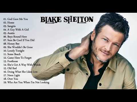 Blake Shelton Greatest Hits full live - Blake Shelton Best Songs