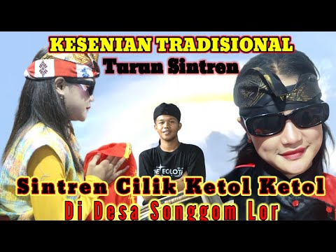 Live Sintren Cilik Ketol Ketol Di Desa Songgom Lor Rt 04/Rw 04 Gang Buntu