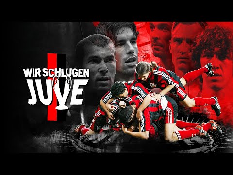 WIR SCHLUGEN JUVE – Leverkusens unglaublicher Weg ins Champions League-Finale 2001/02