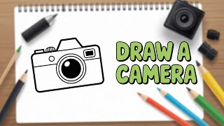 Easy Camera Drawing Tutorial | Learn to Draw a Camera for Kids
